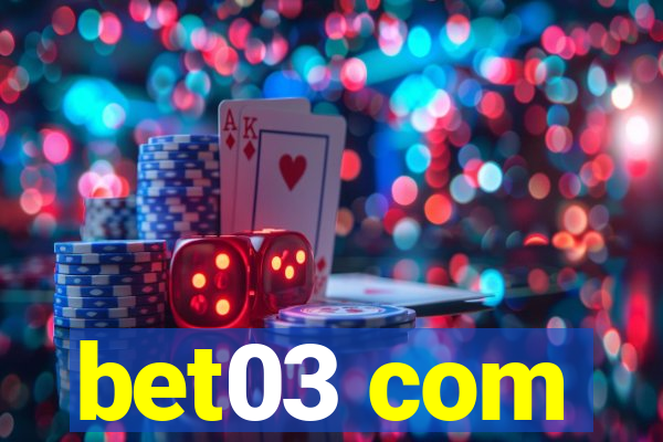 bet03 com